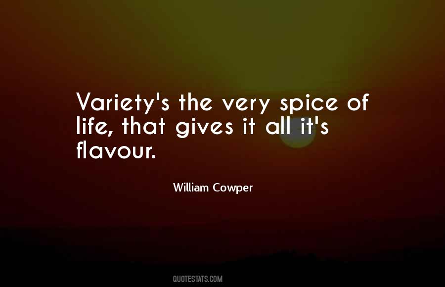 Quotes About Spice Of Life #1182859