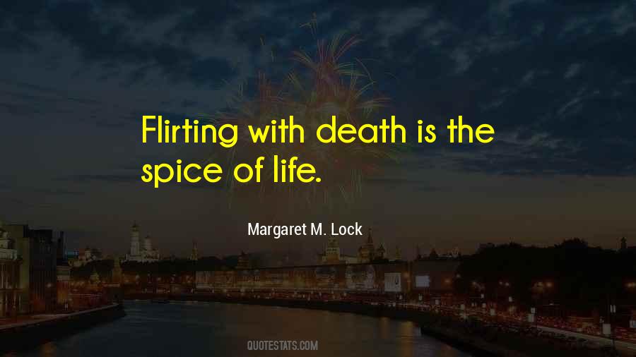 Quotes About Spice Of Life #676212