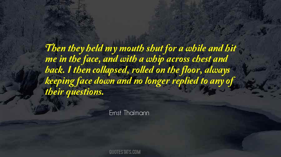 Quotes About Keeping My Mouth Shut #284786
