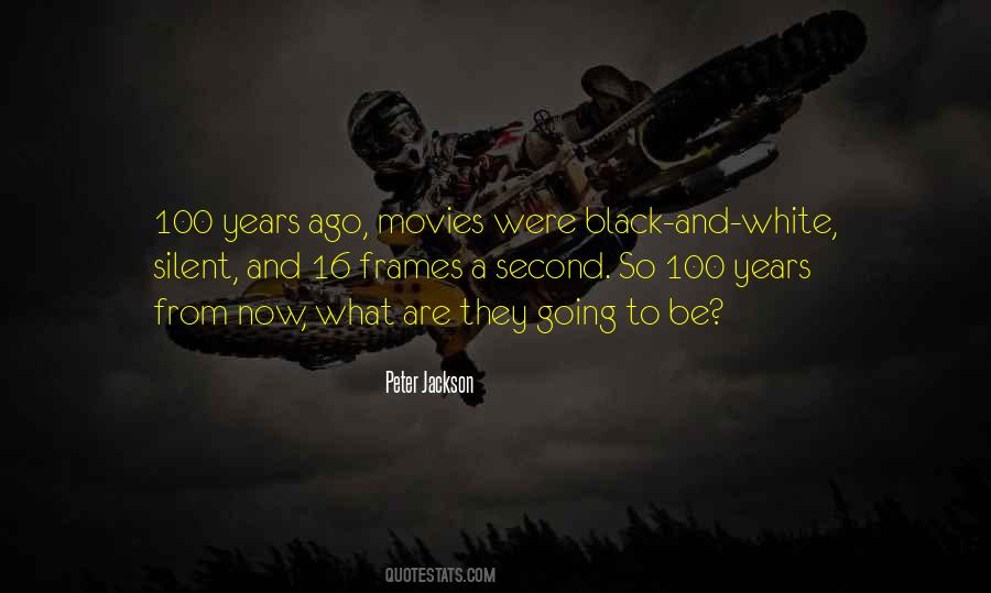 Quotes About Silent Movies #533629