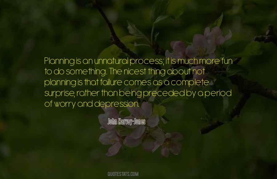Quotes About Planning Process #1850828