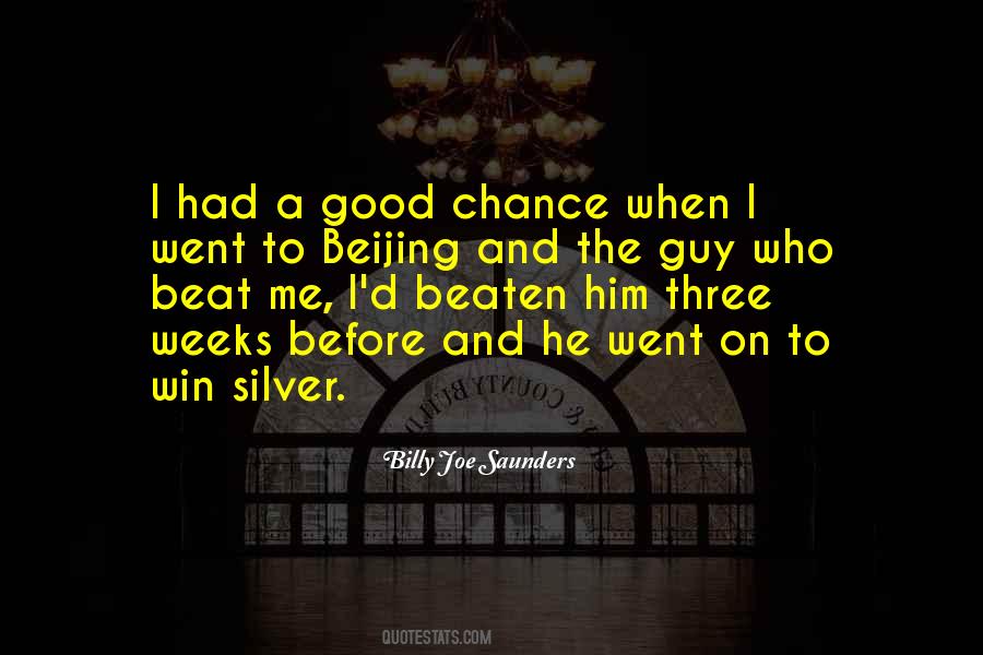 Good Chance Quotes #1487205