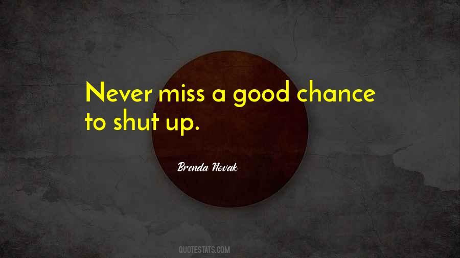 Good Chance Quotes #1530649