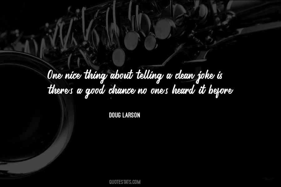 Good Chance Quotes #1561898