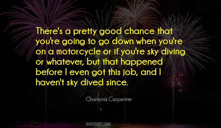 Good Chance Quotes #1630897