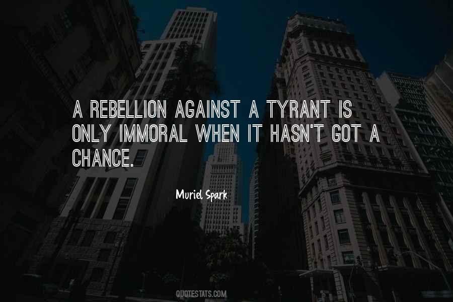 A Tyrant Quotes #1269608
