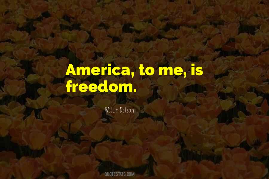 Quotes About America Freedom #556841