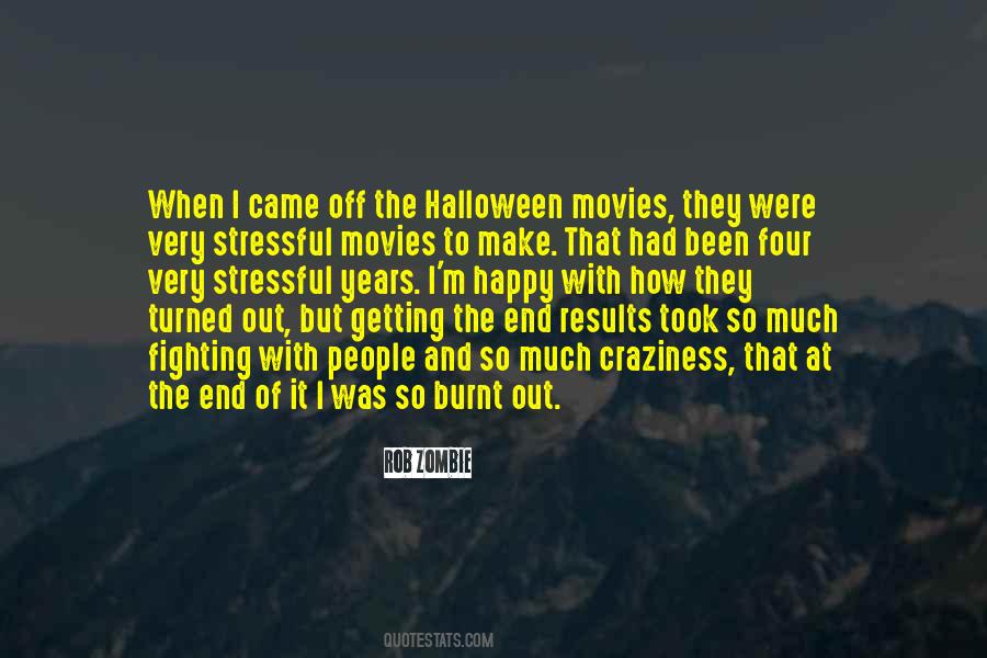 Quotes About Getting Burnt Out #1644423