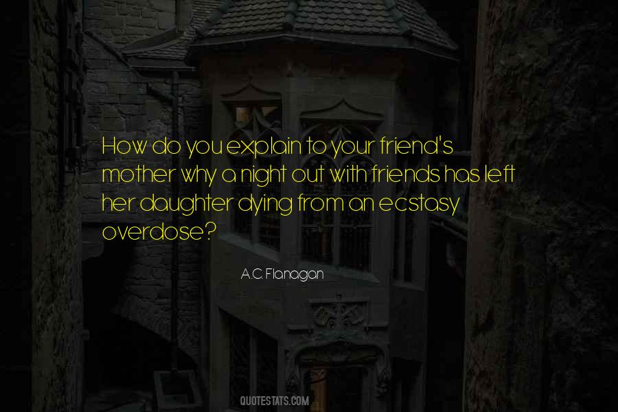 Quotes About Dying For A Friend #1377130