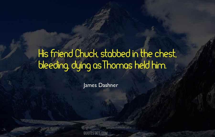 Quotes About Dying For A Friend #523666