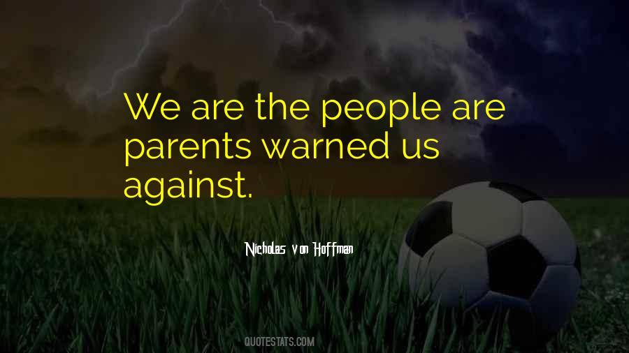 We Are The People Quotes #855708