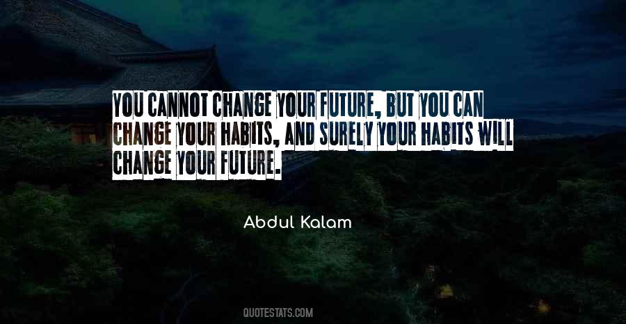 Quotes About Habit Change #1082642