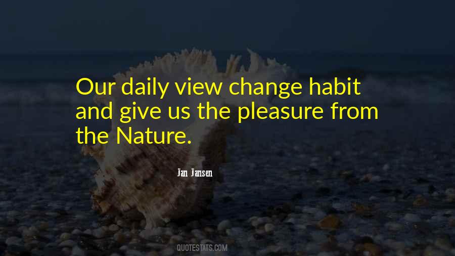 Quotes About Habit Change #1154961