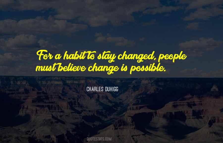 Quotes About Habit Change #1274833