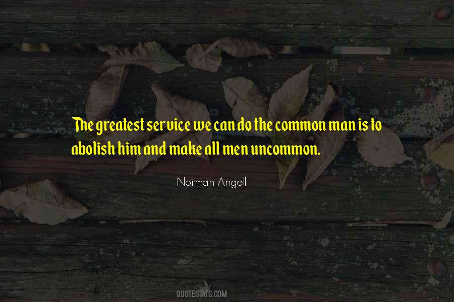 Quotes About The Common Man #1303248