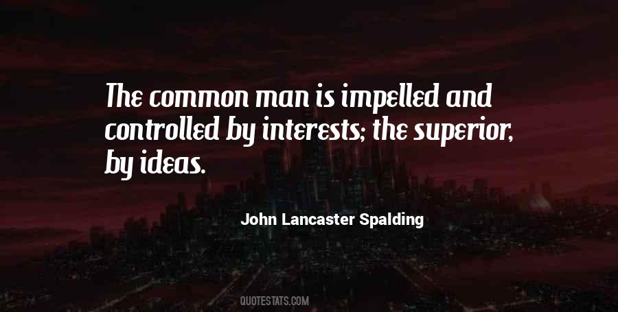 Quotes About The Common Man #1466679