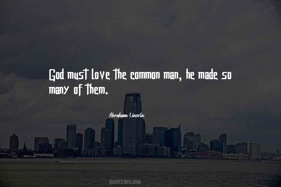 Quotes About The Common Man #1701217