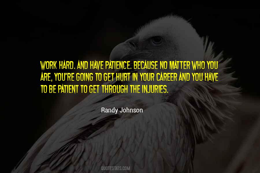 Quotes About Hard Work And Patience #1394968