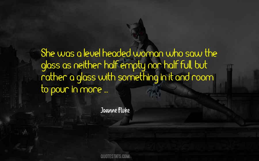 Quotes About The Glass Half Full #1767703