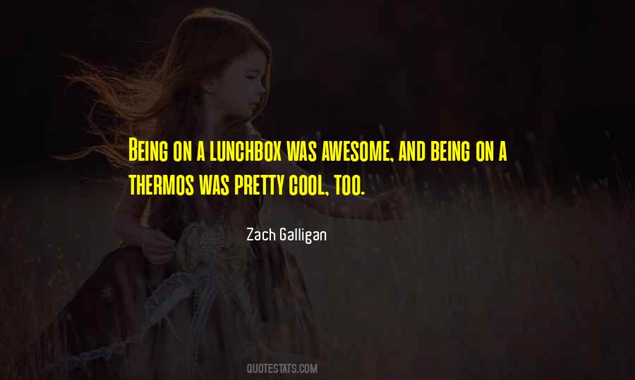 Quotes About Being Awesome #1175025