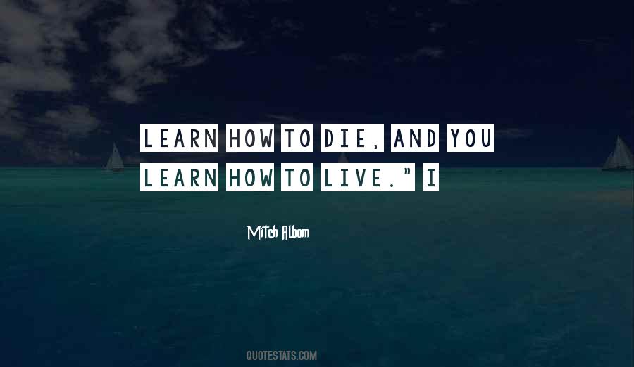 How To Die Quotes #1436199