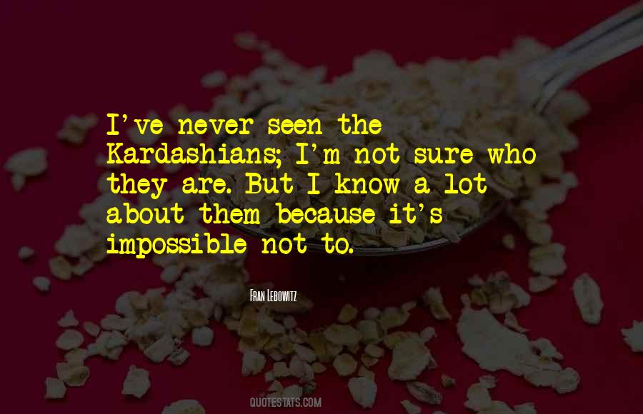 Quotes About Kardashians #420037