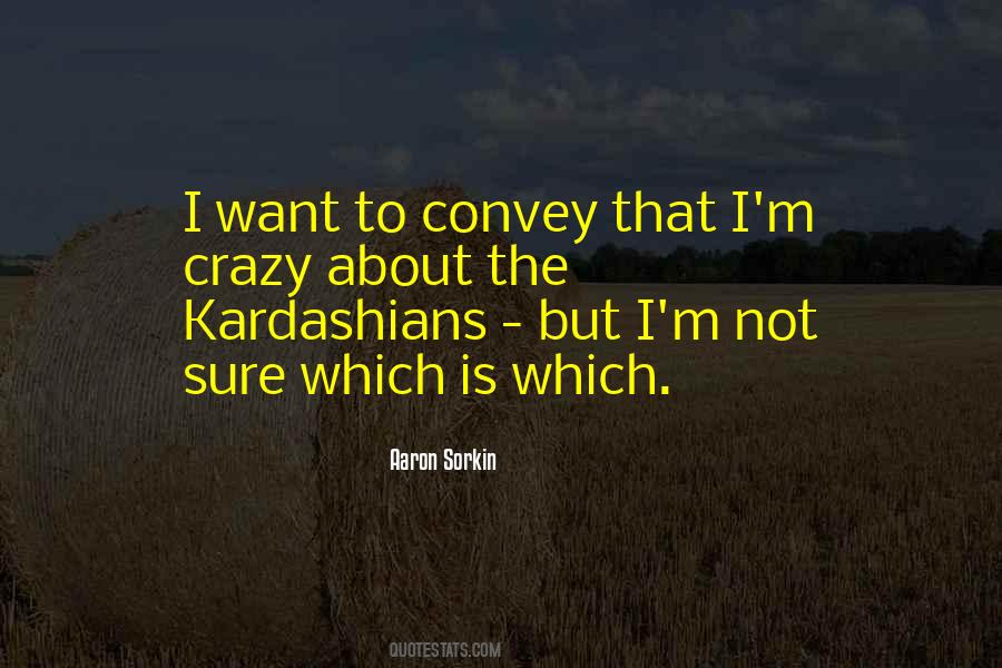 Quotes About Kardashians #638239