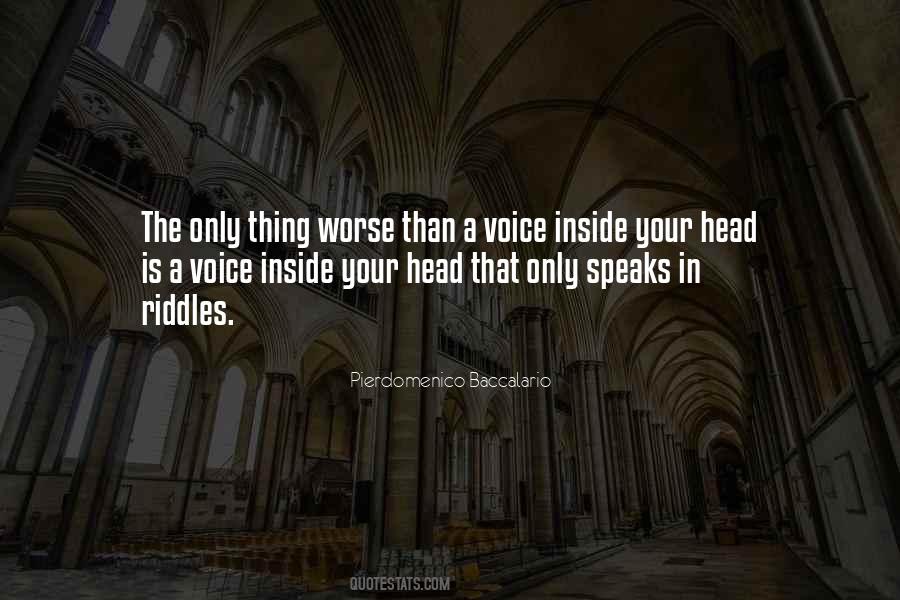 Voice In Your Head Quotes #1226164