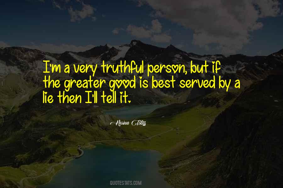 Quotes About A Truthful Person #351457