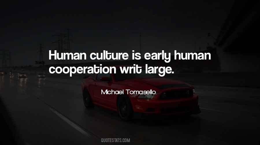 Human Culture Quotes #1398504