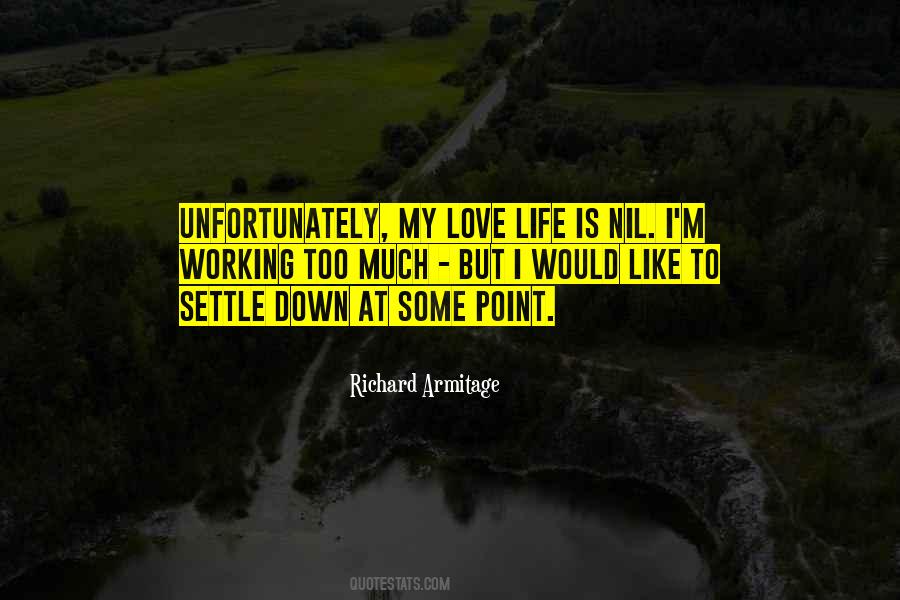 Quotes About Working Too Much #1118213