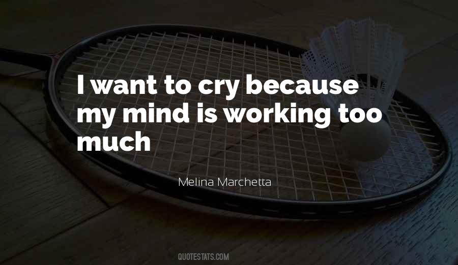 Quotes About Working Too Much #1381440