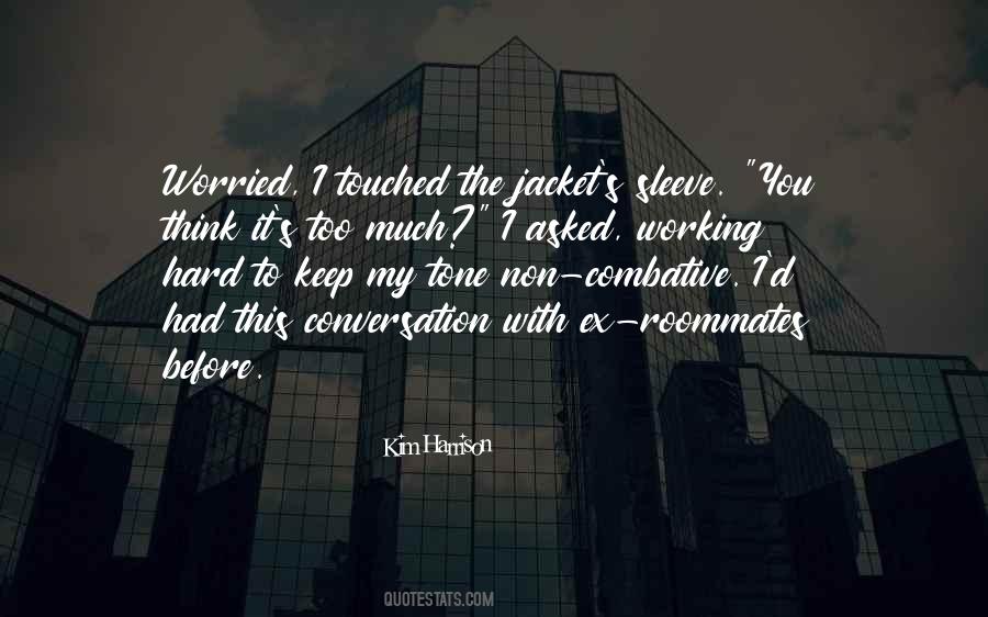 Quotes About Working Too Much #1846606