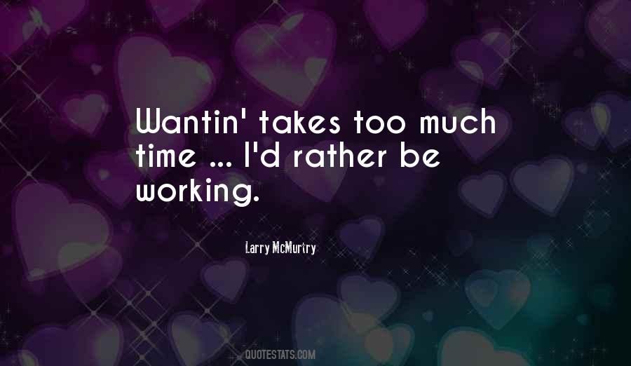 Quotes About Working Too Much #496360