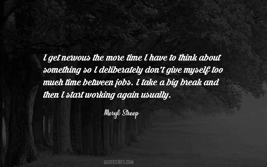 Quotes About Working Too Much #608242