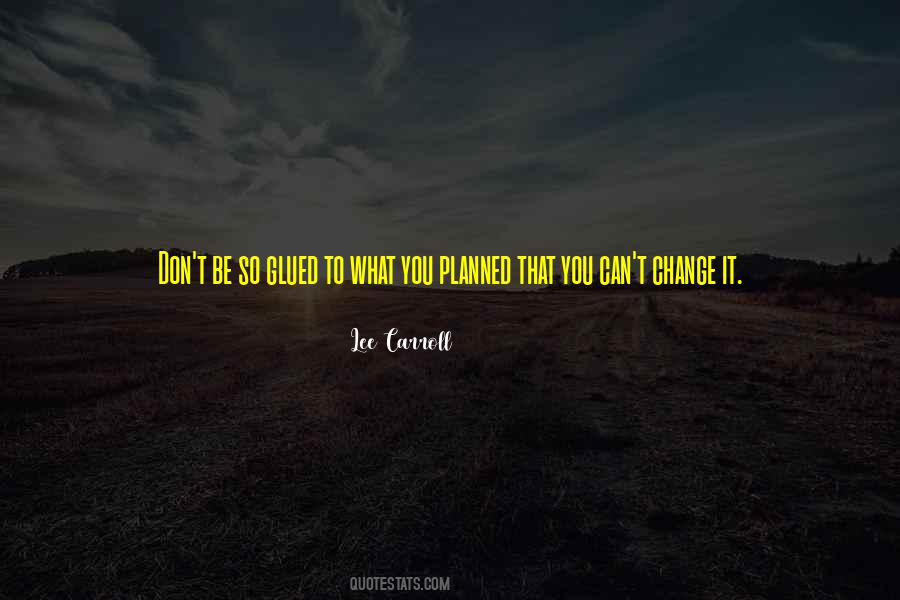 Quotes About Planned Change #1002452