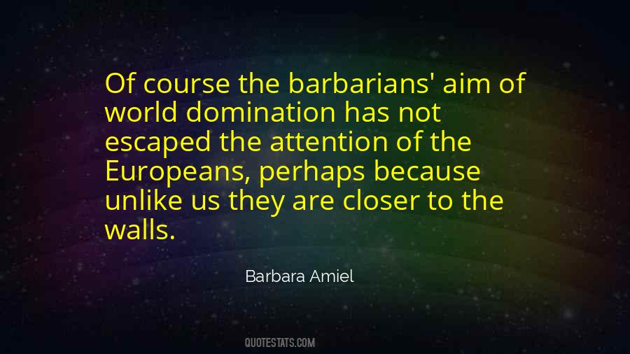 Quotes About Barbarians #342583