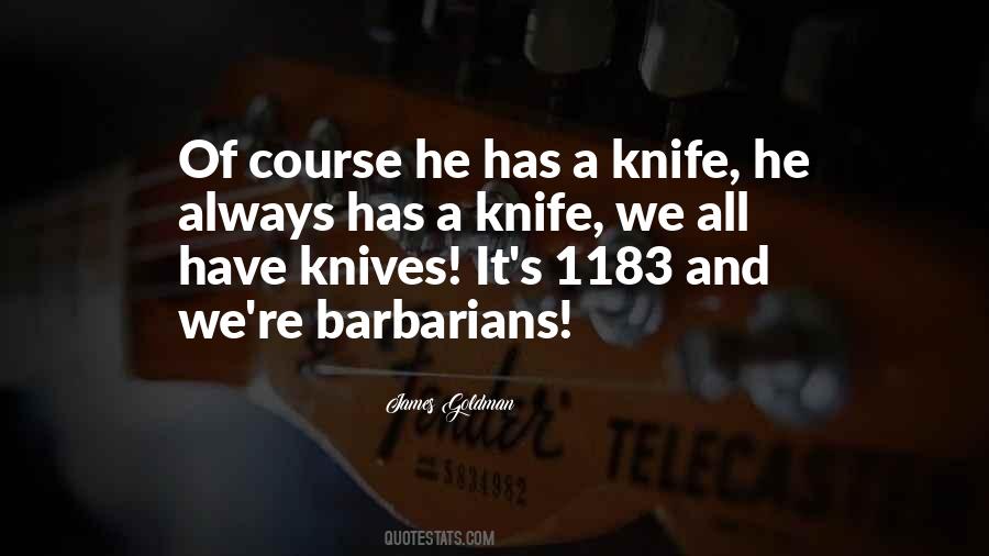 Quotes About Barbarians #945668