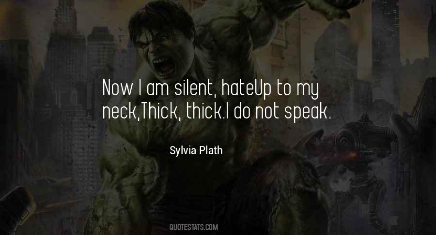 Do Not Speak Quotes #1621462