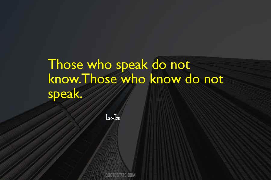 Do Not Speak Quotes #9209