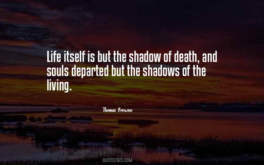 Quotes About Living In The Shadows #1168086