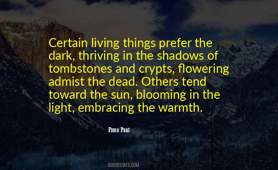 Quotes About Living In The Shadows #1390017
