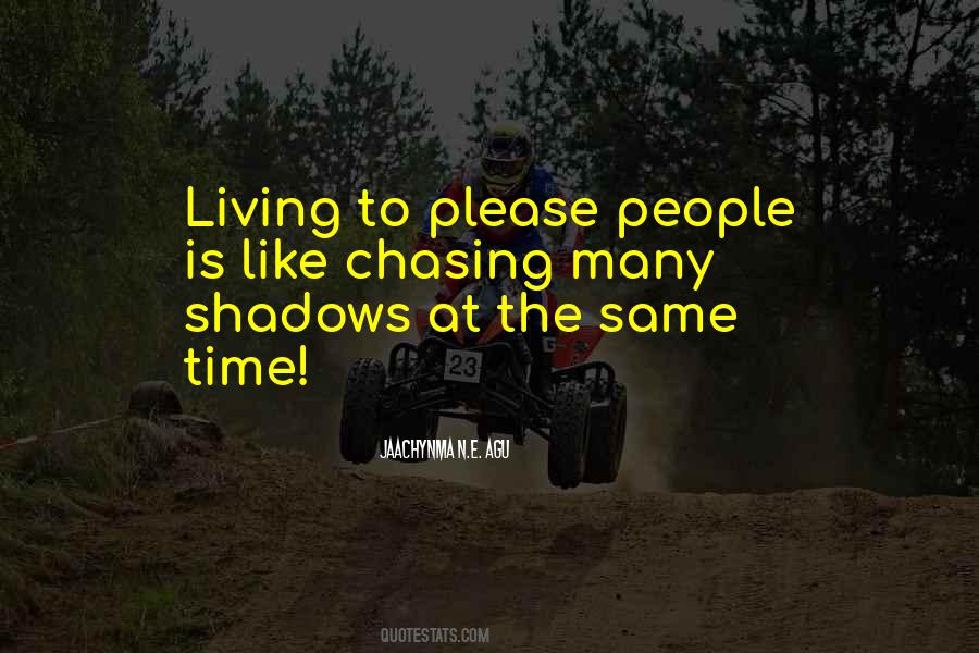 Quotes About Living In The Shadows #1471653