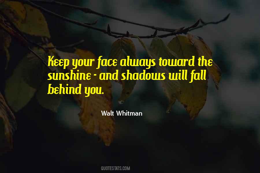 Quotes About Living In The Shadows #1490521