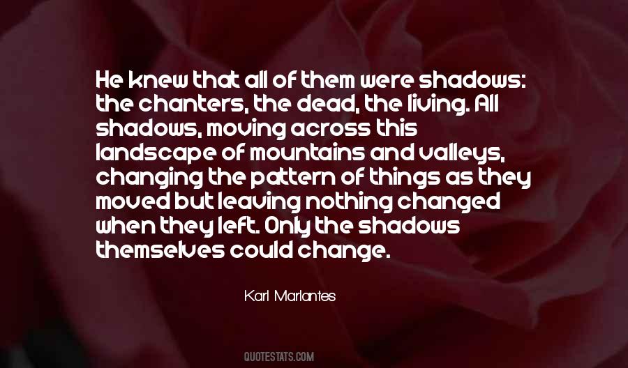 Quotes About Living In The Shadows #1763860