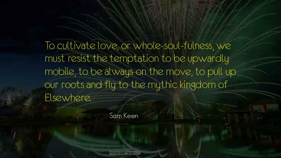 Quotes About Roots Of Love #1755714 Quotes About Roots Of Love #1755714