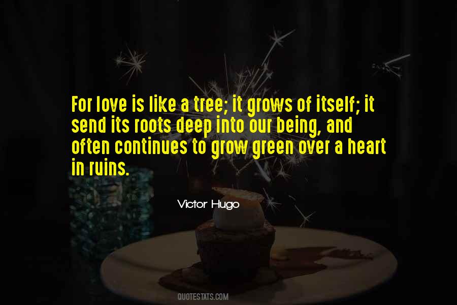 Quotes About Roots Of Love #1759622