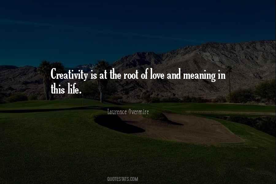 Quotes About Roots Of Love #802627
