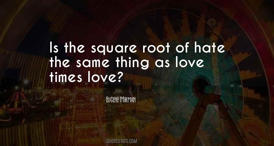 Quotes About Roots Of Love #915869