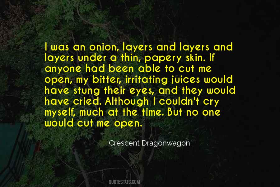 Quotes About Layers Of An Onion #1060578